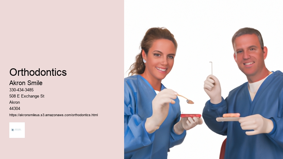 Orthodontics